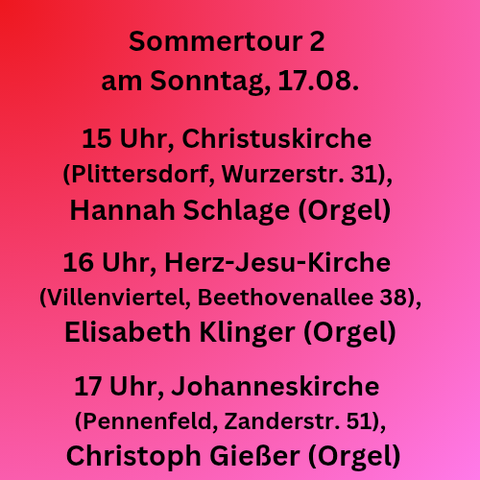 Tour 2 am 17.8.25
15 Uhr Christuskirche 
16 Uhr Herz-Jesu-Kirche 
17 Uhr Johanneskirche