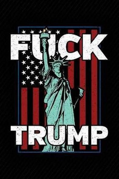 "Fuck Trump"