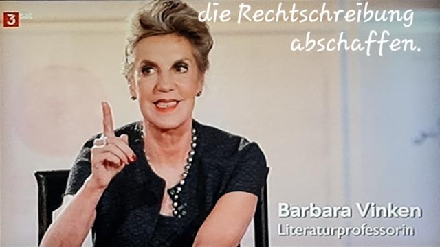 Literaturprofessorin Barbara Vinken, erhobener Zeigefinger, spruch:
die Rechtschreibung abschaffen.