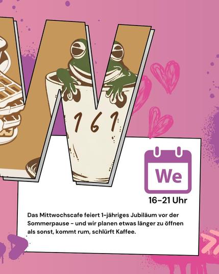 Mittwoch:

Nachmittagscafé Jubiläum ✨ (16 bis 21 Uhr)

Das Mittwochscafe feiert 1-jähriges vor der Sommerpause – und wir planen etwas länger zu öffnen als sonst, kommt rum, schlürft Kaffee.