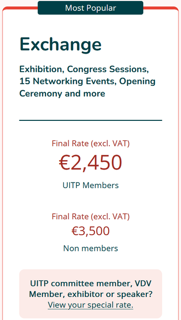 Screenshot von der Webseite https://www.uitpsummit.org/hamburg2025/register/ mit den Eintrittspreisen:

2450 Euro für UITP-Mitglieder und 3500 Euro für Nicht-Mitglieder. 

"Most Popular
Exchange
Exhibition, Congress Sessions, 15 Networking Events, Opening Ceremony and more
Final Rate (excl. VAT)
€2,450
UITP Members
Final Rate (excl. VAT)
€3,500
Non members

UITP committee member, VDV Member, exhibitor or speaker?
View your special rate."