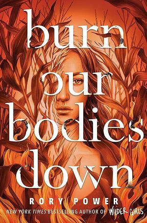 Cover of "Burn our bodies down", showing a sombre young woman gazing at you from out of a corn field.