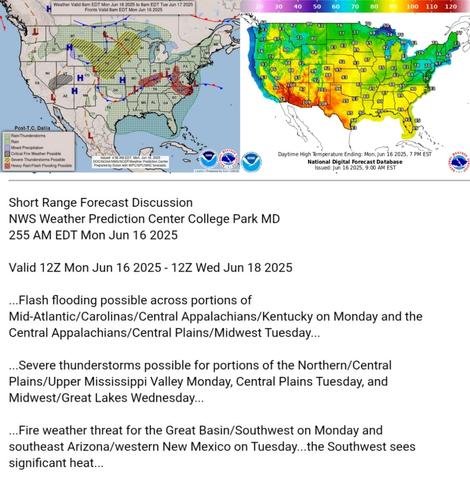 Valid 12Z Mon Jun 16 2025 - 12Z Wed Jun 18 2025

...Flash flooding possible across portions of
Mid-Atlantic/Carolinas/Central Appalachians/Kentucky on Monday and the
Central Appalachians/Central Plains/Midwest Tuesday...

...Severe thunderstorms possible for portions of the Northern/Central
Plains/Upper Mississippi Valley Monday, Central Plains Tuesday, and
Midwest/Great Lakes Wednesday...

...Fire weather threat for the Great Basin/Southwest on Monday and
southeast Arizona/western New Mexico on Tuesday...the Southwest sees
significant heat...