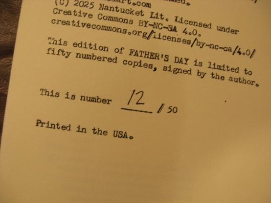 The copyright page of the chapbook for Father's Day by Sefton Eisenhart. The page includes this text, in a monospaced typewriter font: 'This edition of FATHER'S DAY is limited to fifty numbered copies, signed by the author. This is number 12 / 50.'