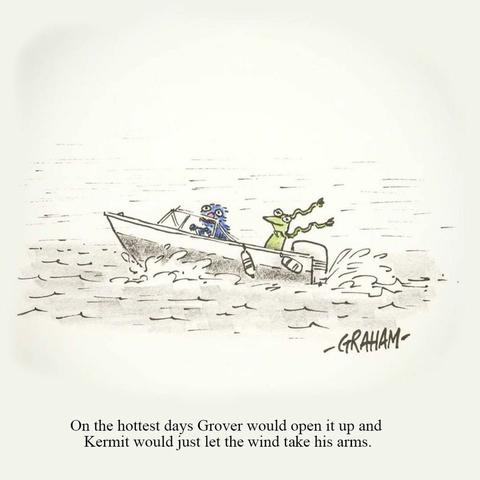 A cartoon illustration of Grover and Kermit going fast in a boat as Kermit lets the wind flap his arms. Caption reads "On the hottest days Grover would open it up and Kermit would just let the wind take his arms."