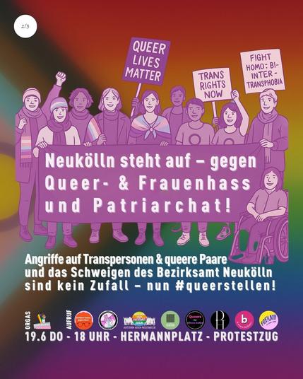 Neukölln steht auf - gegen Queer- und Frauenhass sowie Patriarchat!

Angriffe auf Transpersonen und queere Paare und das Schweigen des Bezirksamt Neukölln sind kein Zufall - nun #queerstellen!