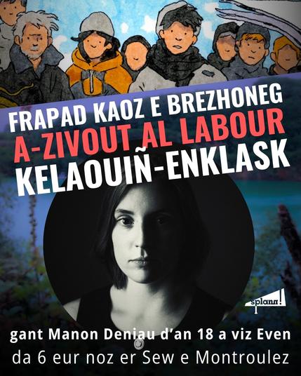 Frapad kaoz e brezhoneg a-zivout al labour kelaouin-enklask gant Manon Deniau d'an 18 a viz Even da 6 eur noz er Sew e Montroulez