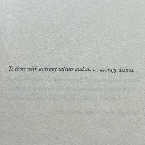 To those with average talents and above-average desires