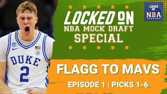 NBA Mock Draft Picks 1-6: Dallas Mavericks land Cooper Flagg, Spurs select Dylan Harper