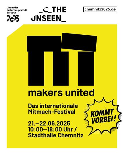 dekorativ, Bild zeigt Poster der Makers United
21-22.06, 10-18 Uhr Stadthalle Chemnitz