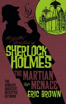 « Sherlock Holmes and the Martian Menace », d’Eric Brown