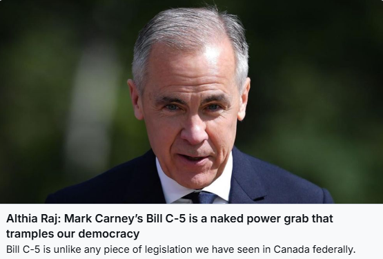 Photo of PM Carney's face.
Toronto Star, Althia Raj: "Mark Carney's Bill C-5 is a naked power grab that tramples our democracy.
Bill C-5 is unlike any piece of legislation we have seen in Canada federally."
