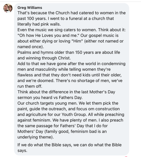 A text comment by Greg Williams discussing the church's catering to women over the past century, the implications for men and masculinity, and observations about church activities targeting young men. The comment reflects views on worship music, gender roles, and sermon themes related