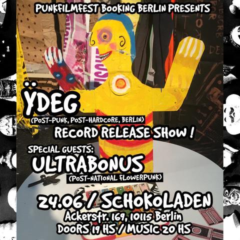ÿdeg [post-punk, post-hardcore - Bln] + ULTRABONUS [international flowerpunk - Bln]
