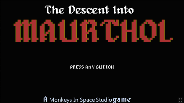 Title screen with white and red text on black :
"The Descent Into MAURTHOL"
PRESS ANY BUTTON
A Monkeys In Space Studio game