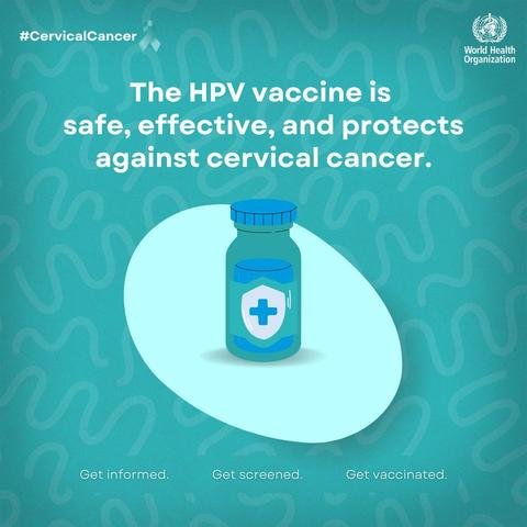 A social media tile showing a medical vial. Text reads: “The HPV vaccine is safe, effective, and protects against cervical cancer.” At the bottom: “Get informed. Get screened. Get vaccinated.”