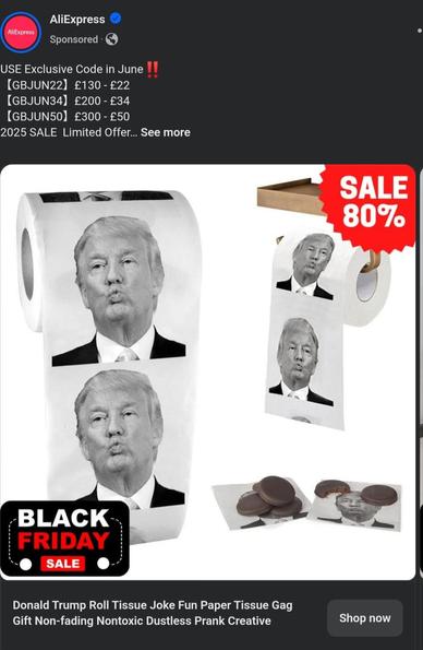 A screenshot of an item available via AliExpress online Chinese shopping platform, showing toilet paper with images of Donald Trump pouting or maybe blowing kisses. Black and white high quality photographs. Item on sale 80% off for Black Friday offer.