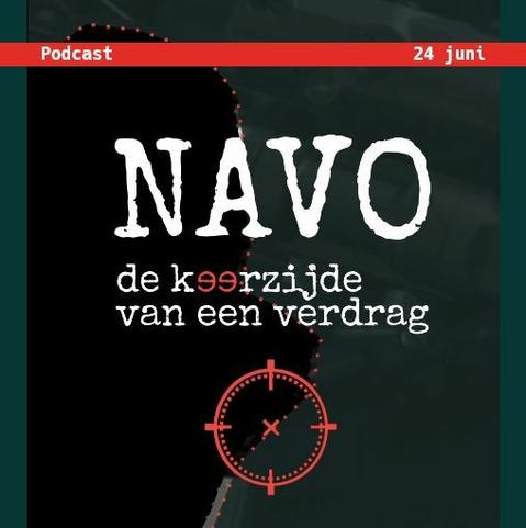 Podcast, 24 juni. NAVO de keerzijde van een verdrag.