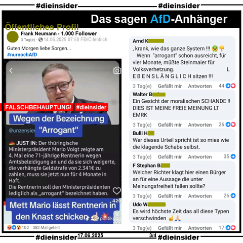 Geteilt wird ein Fake, auf dem auf einem Sharepic neben einem Bild des CDU Ministerpräsidenten in Thüringen Mario Voigt Steht "Wegen der Bezeichnung
<Arrogant>. JUST IN: Der thüringische Ministerpräsident Mario Voigt zeigte am 4. Mai eine 71-jährige Rentnerin wegen Amtsbeleidigung an und da sie sich weigerte, die verhängte Geldstrafe von 2.341€ zu zahlen, muss sie jetzt nun für 4 Monate in Haft. Die Rentnerin soll den Ministerpräsidenten lediglich als <arrogant> bezeichnet haben. Mett Mario lässt Rentnerin in den Knast schicken."

Wir zeigen hier den Post von einem öffentlichen Profil mit u.a die Kommentare 

"krank, wie das ganze System!!! Wenn "arrogant" schon ausreicht, für vier Monate, müßte Steinmaier für Volksverhetzung. LEBENSLÄNGLICH sitzen!!!", "Ein Gesicht der moralischen SCHANDE!! DIES IST MEINE FREIE MEINUNG LT EMRK.", "Wer dieses Urteil spricht ist so mies wie die klagende Schabe selbst.", "Welcher Richter klagt hier einen Bürger an für eine Aussage die unter Meinungsfreiheit fallen sollte?" und "Es wird höchste Zeit das all diese Typen verschwinden."