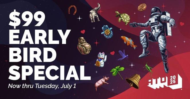 ATO 25: $99 EARLY BIRD SPECIAL Now thru Tuesday, July 1