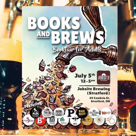 Books and Brews Bookfair for Adults
July 5th 12-5 at Jobsite Brewery
45 Cambria St. Stratford, ON
Featuring Little Ghosts Books, Aaron Millard Illustration, Invisible Books, Pandemonium, Rad Riot, Annick Press, Triple Take Productions, BookHug, Wolsak & Wynn and more