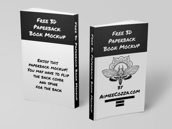 Two 3D paperback books sitting on a white/light grey background. Text on the books reads "free 3D paperback book mockup by AimeeCozza.com" and "Enjoy this paperback mockup! You may have to flip the back cover and spine for the back."