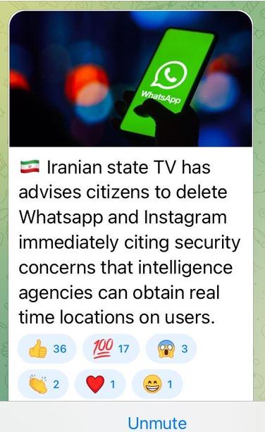 Screenshot from a WhatsApp message saying "Iranian state TV has advises (sic) citizens to delete WhatsApp and Instagram immediately citing security concerns that intelligence agencies can obtain real time locations on users.