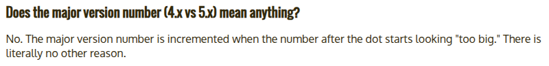Does the major version number (4.x vs 5.x) mean anything?

No. The major version number is incremented when the number after the dot starts looking "too big." There is literally no other reason.