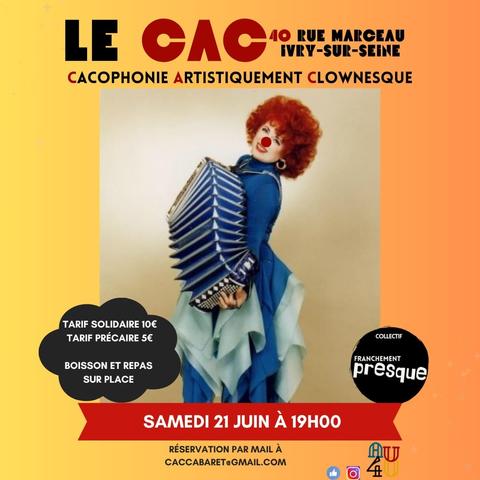 Affiche pour un cabaret clown à Ivry-sur-Seine, le 21 juin à 19h. L'affiche représente Yvette Horner munie d'un nez rouge, car le thème du mois est la musique. L'image indique que l'on peut réserver par email à caccabaret@gmail.com