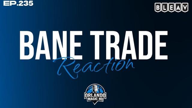 Desmond Bane to Orlando: Trade Reaction & What It Means for the Magic