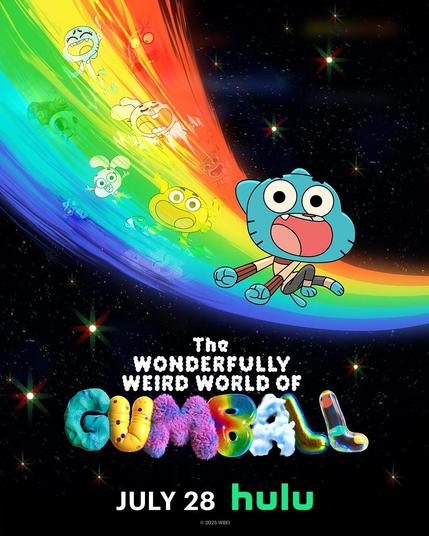 The vertical key art for "The Wonderfully Weird World of Gumball", with a release date of July 28, 2025 on Hulu in the U.S.

The copyright byline at the bottom says "© 2025 WBEI" (Warner Brothers Entertainment Incorporated)
