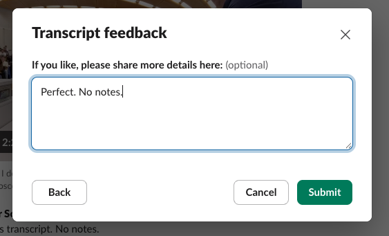 For the optional feedback, I wrote “Perfect. No notes.”