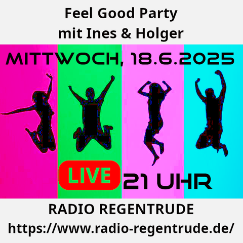 🇩🇪 Plakat zur heutigen Radiosendung „Feel Good Party". Bild (ohne Text): Pixabay, kein Bildquellennachweis erforderlich.

🇬🇧 Poster with details of today's radio show „Feel Good Party“, Image (without text): Pixabay, no image creds needed.