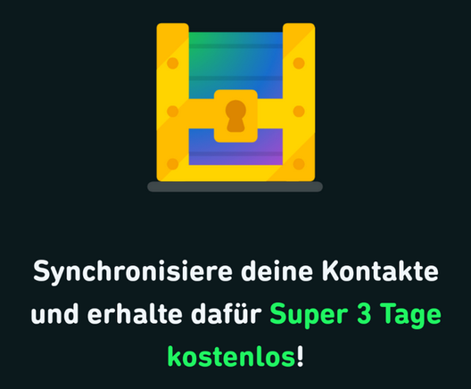 Screenshot von Duolingo mit dem Text "Sanchronisiere deine Kontakte und erhalte dafür Super 3 Tage"