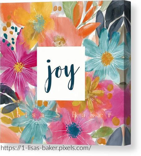 Floral Joy / Floral Word Art by Lisa S Baker. A vibrant assortment of flowers surrounds a central square with the word "joy" in elegant script. The floral arrangement features bright colors like orange, pink, blue, and yellow, creating a cheerful and lively atmosphere.