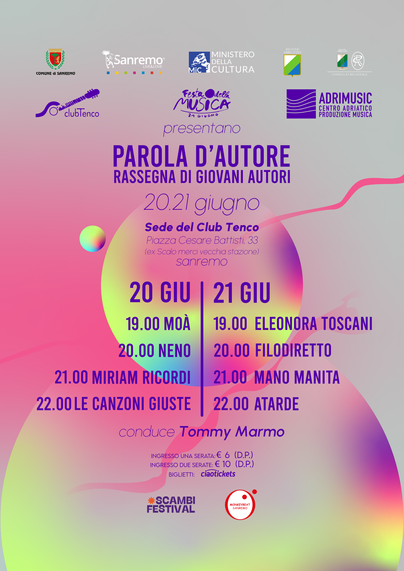Una locandina con sfondo multicolore mezzo fluo rosa, viola e giallino/verdino, con tutti i loghi vari di sponsor, più quello del Club Tenco e di Scambi Festival.

Titolo: “Parola d’Autore – Rassegna di Giovani Autori”. (Non scrivo le altre info perché le trovate sul sito che ho linkato)