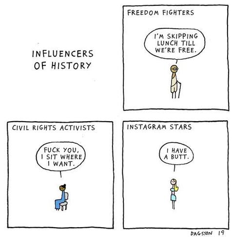 a cartoon of influencers of history: 1. Mahatma Gandhi in hunger strike, 2. Rosa Parks not leaving her bus seat, 3. a white blonde woman saying "I have a butt" on Instagram
