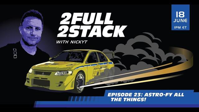 Episode 23: Astro-fy All the Things!