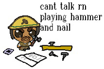 A drawing of Torajiro from MySims Kingdom Ds, He is sitting on the floor with very goopy proportions (large eyes, small body, big head) and is wearing his signature hard hat. He is holding a hammer and is surrounded by other types of tools. The text on the image says "cant talk rn playing hammer and nail"