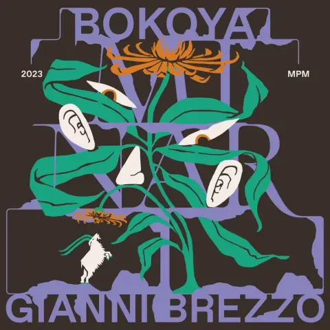Stylized album cover for Mirani by Bokoya x Gianni Brezzo  featuring abstract illustrations of eyes, ears, and a nose embedded within green plant leaves. A bold orange flower blooms at the top, while a small goat and crab appear below. The text includes "2023," "MPM," and the artist names. The art blends surrealism with graphic design on a dark background.