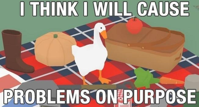 A screenshot of the computer game "Untitled Goose Game" with the caption, "I think I'll cause problems on purpose." In the screenshot a picnic is disrupted by a goose standing in the middle of the blanket.