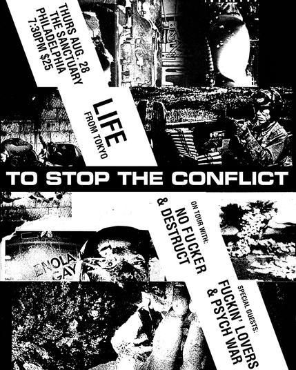 Life (Tokyo), No Fucker, Destruct, Fuckin Lovers, and Psych War