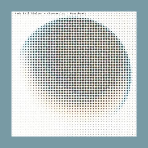 Mads Emil Nielsen + Chromacolor – Heartbeats cover