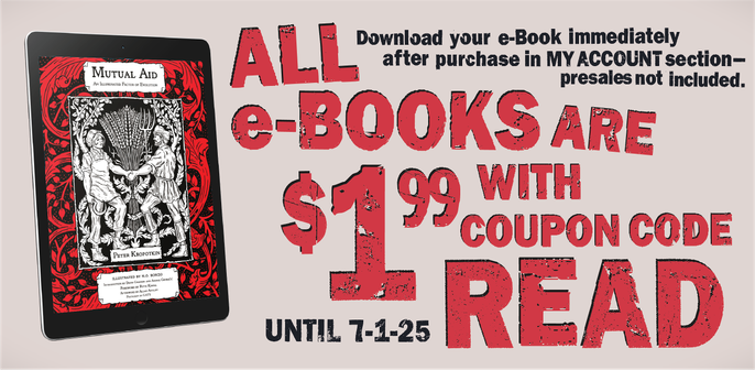An ad for PM Press that says, " All ebooks are $1.99 with coupon code READ.  the code is in all capital letters. 

Download your book immediately after purchase in MY Account section.  Presales not included.

it also has the cover of their book Mutual Aid on it.