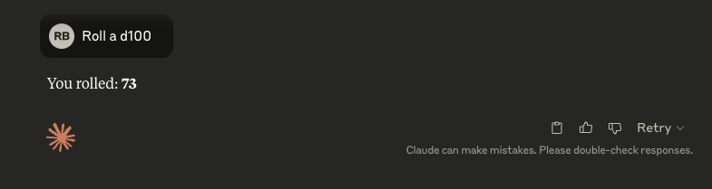 Claude rolls a 73. Clearly demonstrating it is better than ChatGPT.