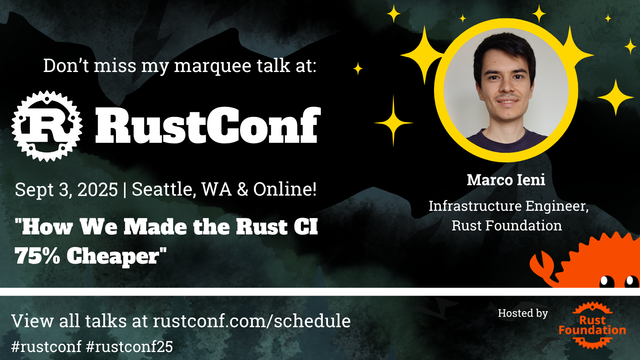 Talk title: how we made the rust CI 75% cheaper