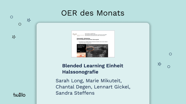 twillo-Template OER des Monats: Blended Learning Einheit Halssonografie von Sarah Long, Marie Mikuteit, Chantal Degen, Lennart Gickel, Sandra Steffens