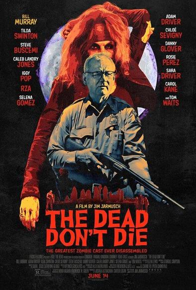 The Dead Don't Die Onesheet