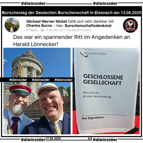 Hier zeigen wir noch 2 Bilder eines Posts von Michael Werner Nickel mit Charles Burns am Burschenschaftsdenkmal in Eisenach anlässlich des Burschentag der Deutschen Burschenschaft am 14.06.2025. Dazu schreibt Michael Werner Nickel "Das war ein spannender Ritt im Angedenken an Harald Lönnecker!"