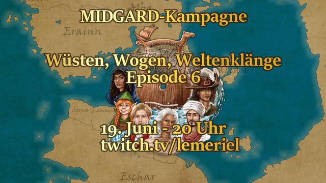 Das Bild zeigt einen Kartenausschnitt der Welt Midgard vom Rollenspielsystem MIDGARD. Es sind die Länder Alba, Erainn, Eschar, Chryseia, Küstenstaaten und Valian zu sehen. In der Mitte befindet sich das Logo der Kampagne „Wüsten, Wogen, Weltenklänge“. Es zeigt eine hölzerne Lyra-Harfe deren Tonkörper von Schnitzereien aus Wellen und Sanddünen verziert wird. Die Griffe der Harfe laufen oben in den Kopf eines Kamels und eines Segelschiffs aus. Bei den Saiten prangt der Name der Kampagne und Sand weht durch die Seiten, welcher langsam in Wasser übergeht.

Im Halbrund sind die Köpfe der sechs Spielfiguren dargestellt. Von links nach rechts sind dies: Die scharidische Ad’ifaah mit ihrem dunkelblauen Kopftuch, die Berggnomin Mira mit ihren roten Haaren und der grünen Lederkappe, der blonde Laran-Priester Auro in seinem roten Wappenrock, der weißhaarige Barde Izavel in seiner Toga, der Scharide Nuri mit seinem Turban und der braunhaarige Paolo, welcher einen braunen Hut mit hellbrauner Hutkrempe und einem roten Hutband samt zwei weißen Federn trägt.

Oberhalb des Logos steht „MIDGARD-Kampagne“, über dem Logo "Wüsten, Wogen, Weltenklänge - Episode 6 und unterhalb das heutige Datum mit der Uhrzeit 20 Uhr und der Twitch-Link zum Kanal von Lemeriel.